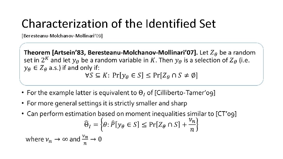 Characterization of the Identified Set [Beresteanu-Molchanov-Mollinari’ 09] • 