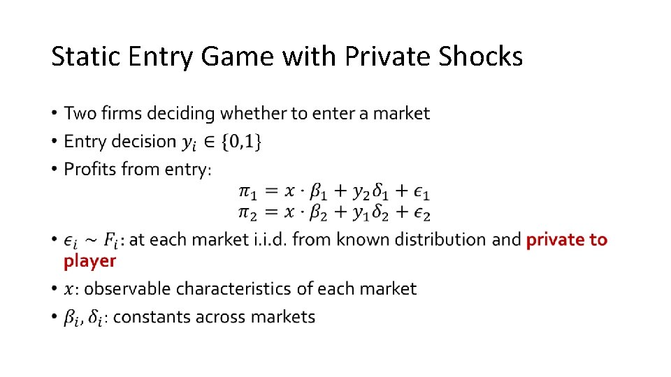 Static Entry Game with Private Shocks • 