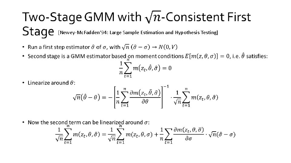  • [Newey-Mc. Fadden’ 94: Large Sample Estimation and Hypothesis Testing] 