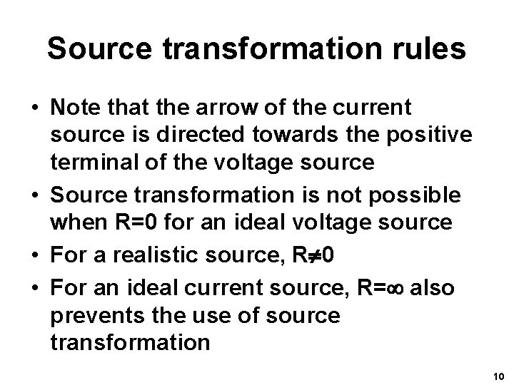Source transformation rules • Note that the arrow of the current source is directed