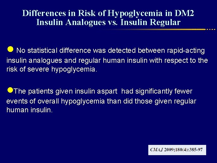 Differences in Risk of Hypoglycemia in DM 2 Insulin Analogues vs. Insulin Regular ●