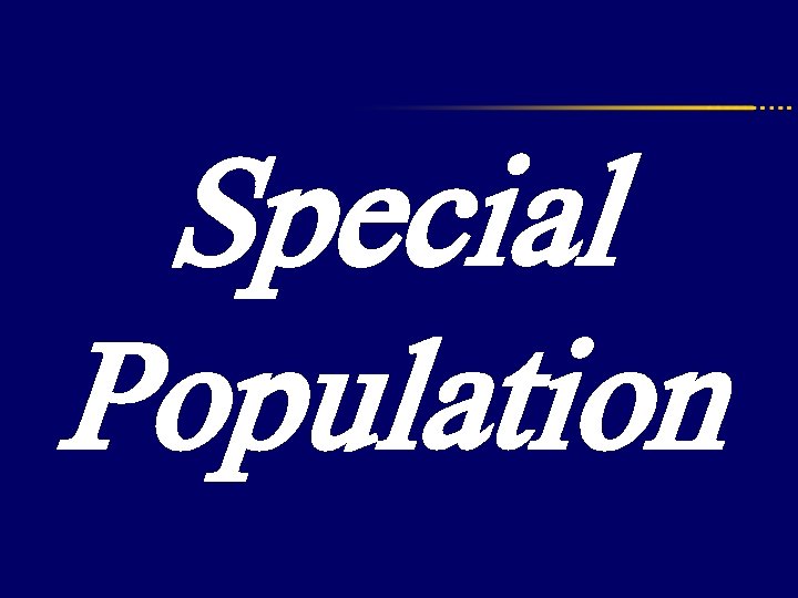 Special Population 