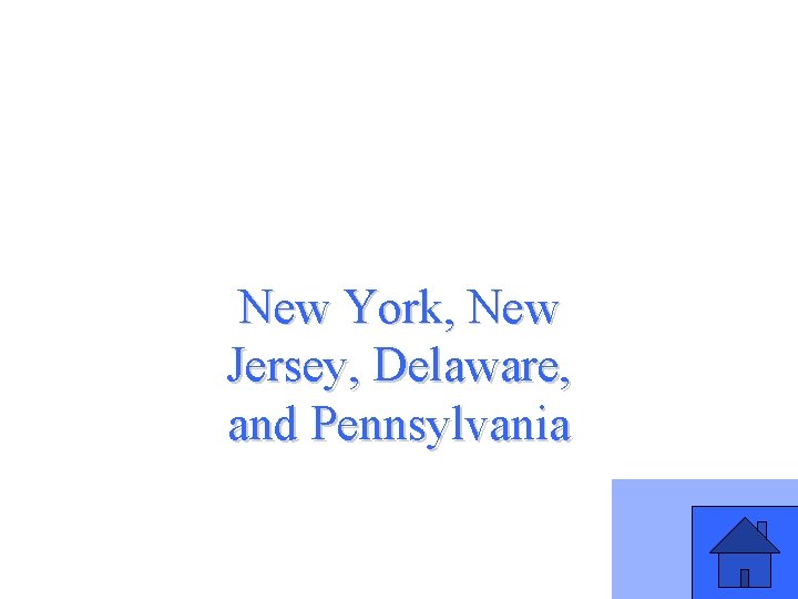 New York, New Jersey, Delaware, and Pennsylvania 