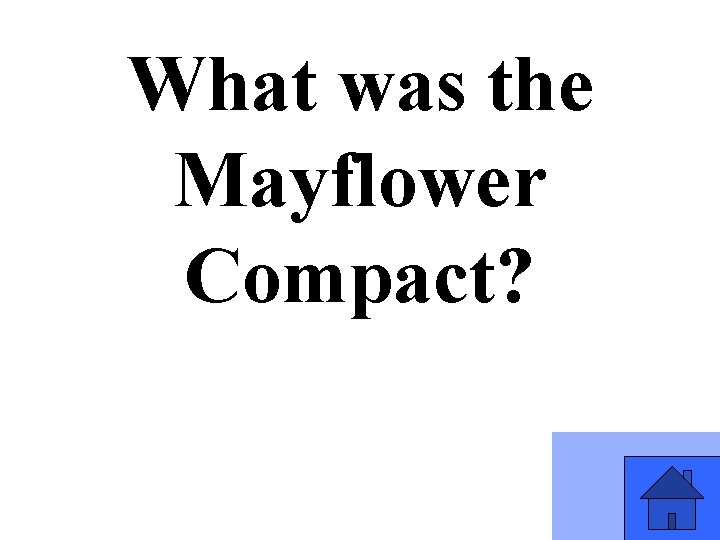 What was the Mayflower Compact? 