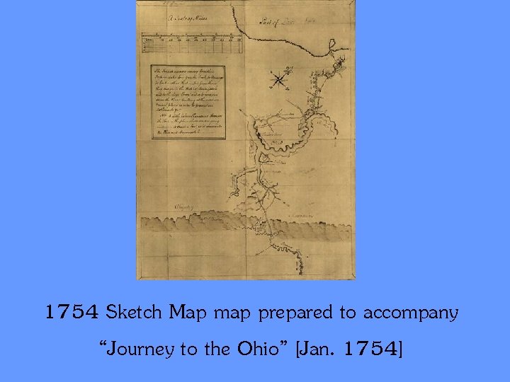 1754 Sketch Map map prepared to accompany “Journey to the Ohio” [Jan. 1754] 