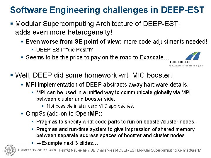 Software Engineering challenges in DEEP-EST § Modular Supercomputing Architecture of DEEP-EST: adds even more