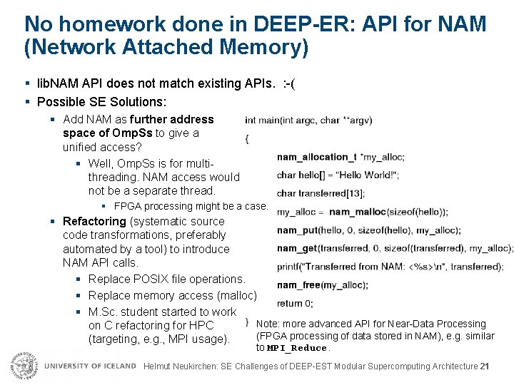 No homework done in DEEP-ER: API for NAM (Network Attached Memory) § lib. NAM