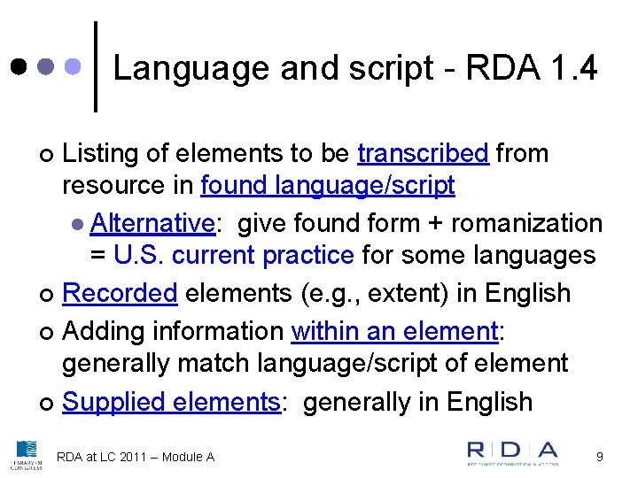 Language and script - RDA 1. 4 Listing of elements to be transcribed from