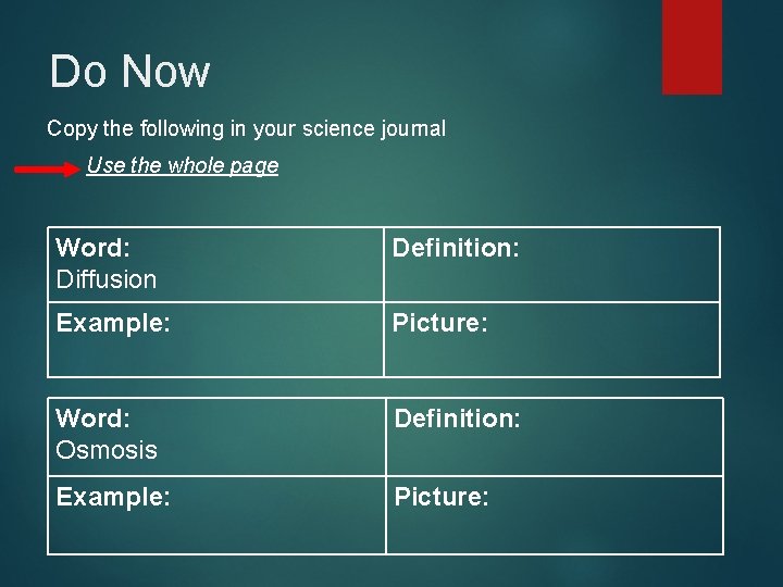 Do Now Copy the following in your science journal Use the whole page Word: