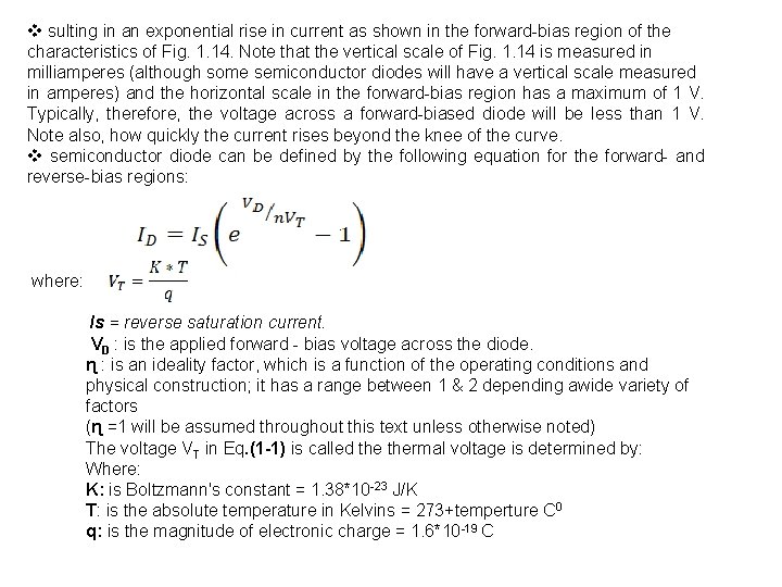 v sulting in an exponential rise in current as shown in the forward-bias region