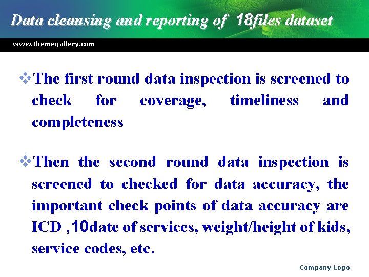 Data cleansing and reporting of 18 files dataset www. themegallery. com v. The first