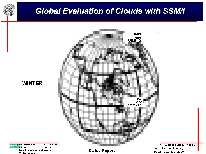 Global Evaluation of Clouds with SSM/I new ope SSMI-13 WINTER new ope SSMI-13 Environnement