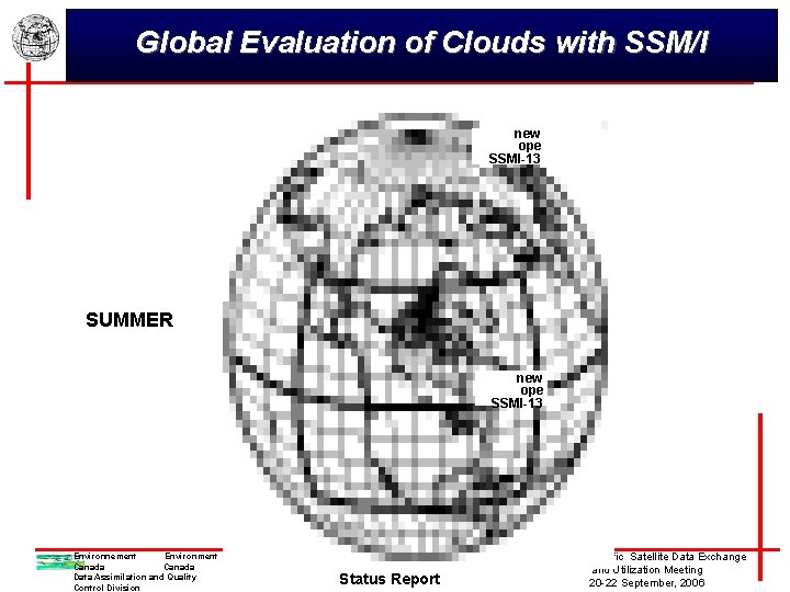 Global Evaluation of Clouds with SSM/I new ope SSMI-13 SUMMER new ope SSMI-13 Environnement