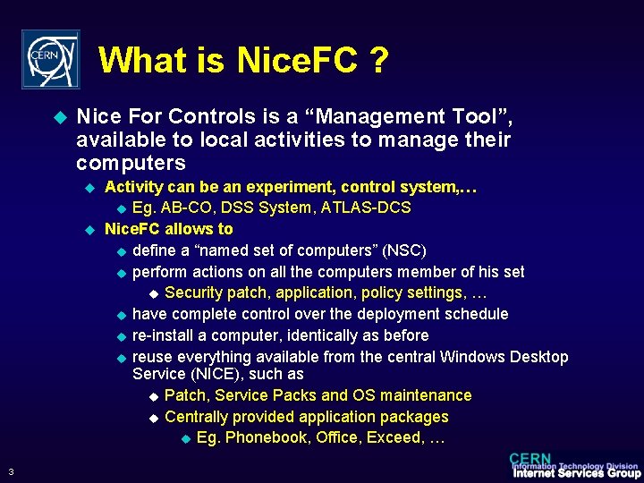 What is Nice. FC ? u Nice For Controls is a “Management Tool”, available