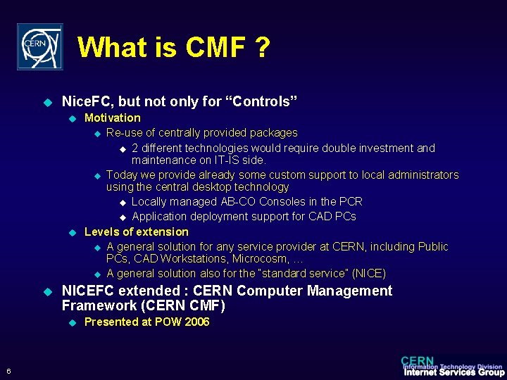 What is CMF ? u Nice. FC, but not only for “Controls” u u