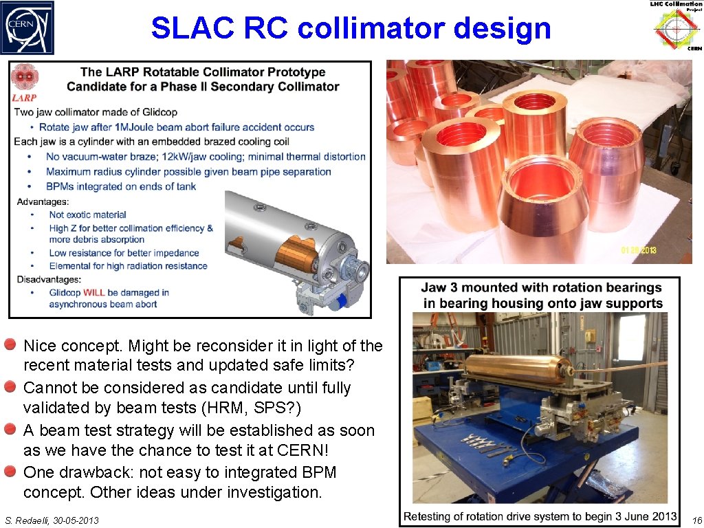 SLAC RC collimator design Nice concept. Might be reconsider it in light of the