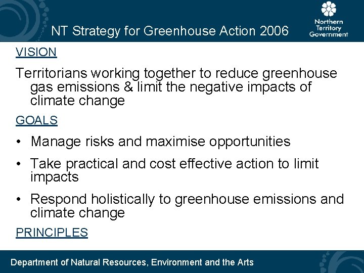 NT Strategy for Greenhouse Action 2006 VISION Territorians working together to reduce greenhouse gas