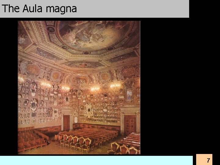 The Aula magna University of Padova 7 