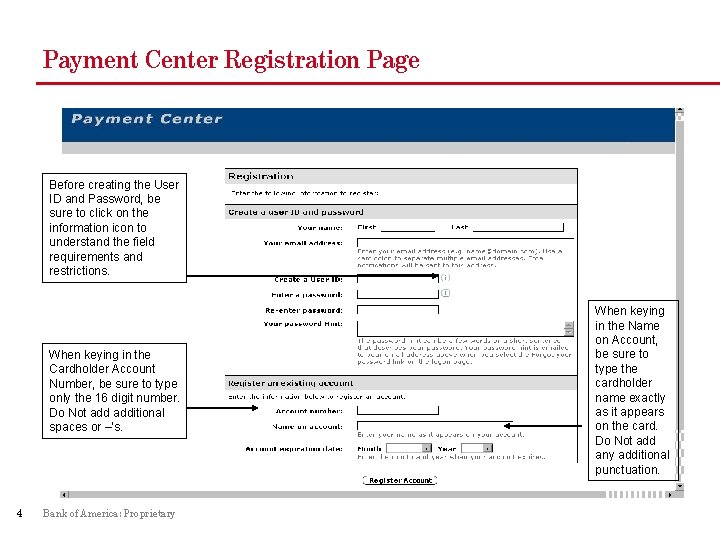Payment Center Registration Page Before creating the User ID and Password, be sure to
