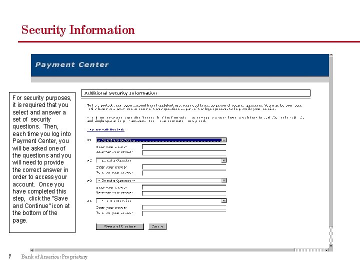 Security Information For security purposes, it is required that you select and answer a