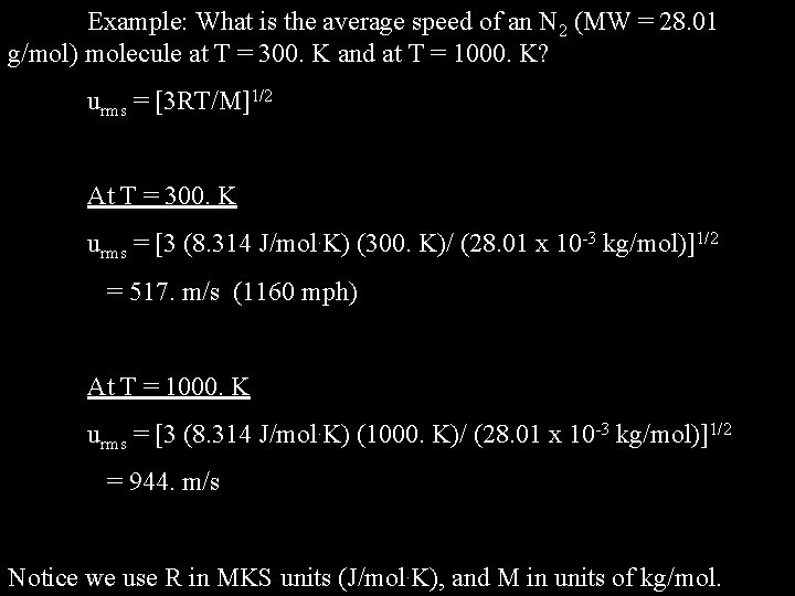 Example: What is the average speed of an N 2 (MW = 28. 01