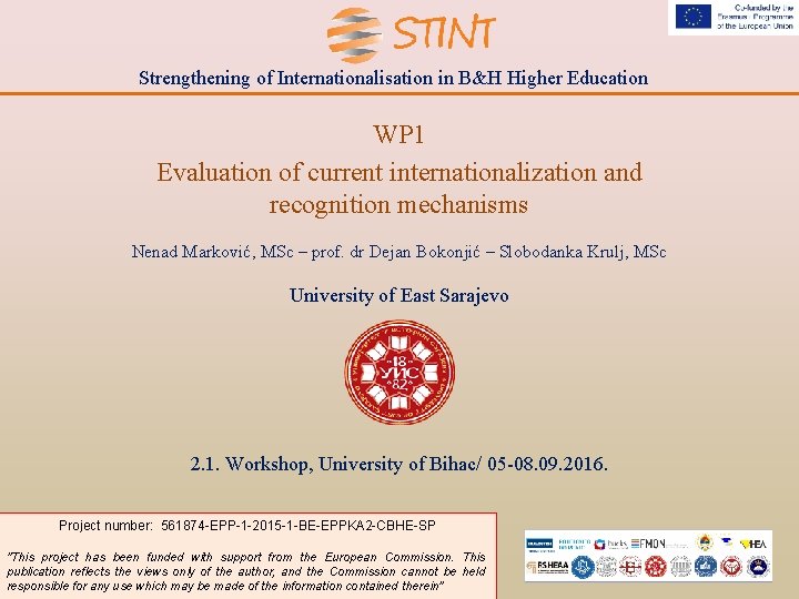 Strengthening of Internationalisation in B&H Higher Education WP 1 Evaluation of current internationalization and