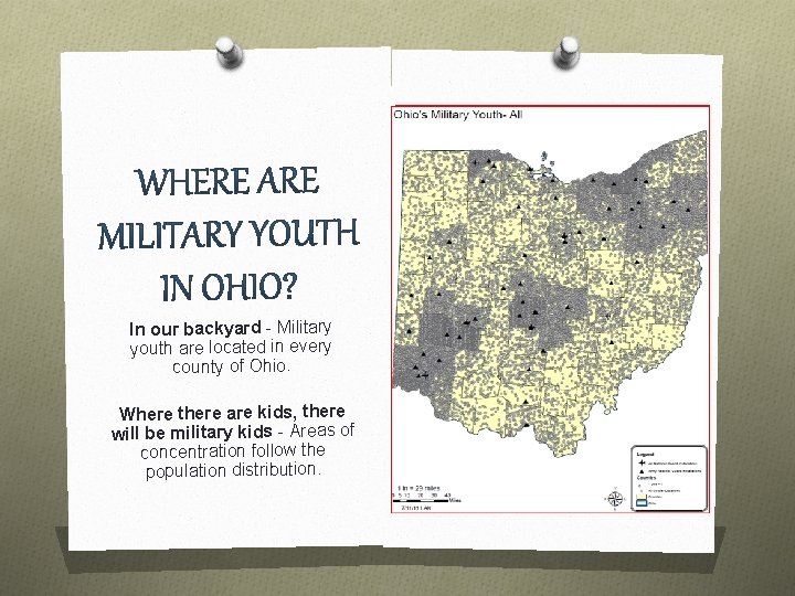 In our backyard - Military youth are located in every county of Ohio. Where