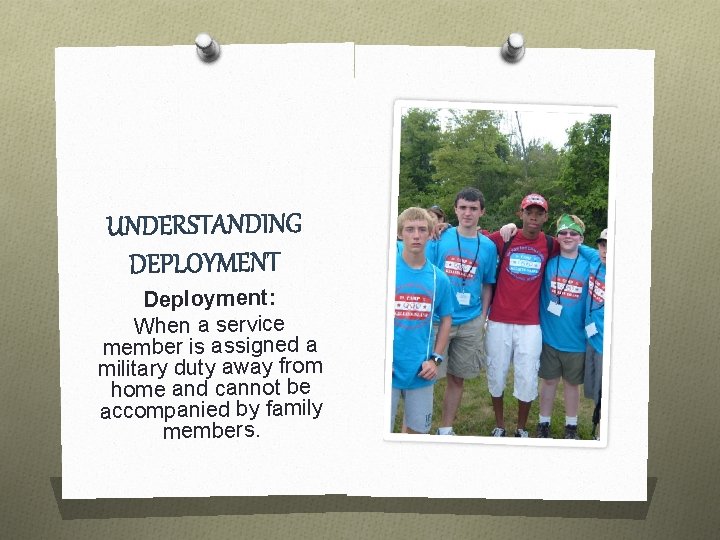 Deployment: When a service member is assigned a military duty away from home and