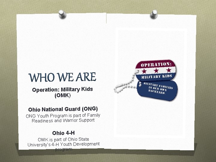 Operation: Military Kids (OMK) Ohio National Guard (ONG) ONG Youth Program is part of