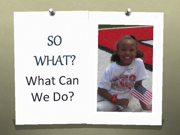 What Can We Do? 