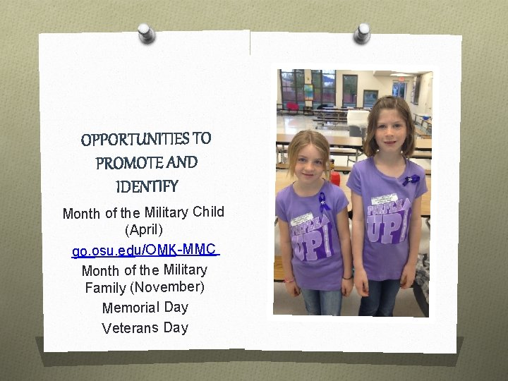 Month of the Military Child (April) go. osu. edu/OMK-MMC Month of the Military Family