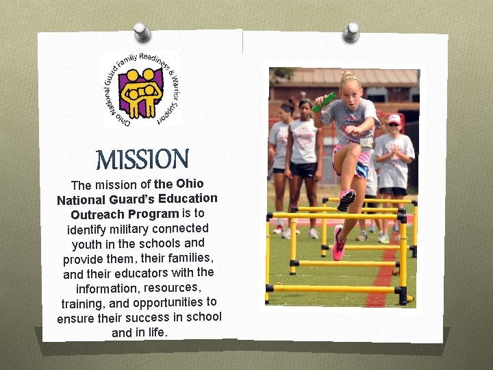 The mission of the Ohio National Guard’s Education Outreach Program is to identify military