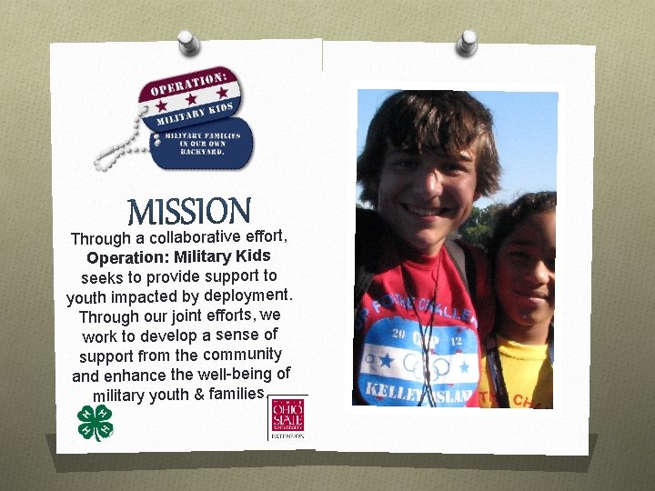 Through a collaborative effort, Operation: Military Kids seeks to provide support to youth impacted