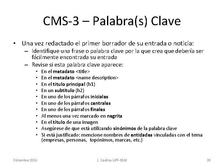 CMS-3 – Palabra(s) Clave • Una vez redactado el primer borrador de su entrada