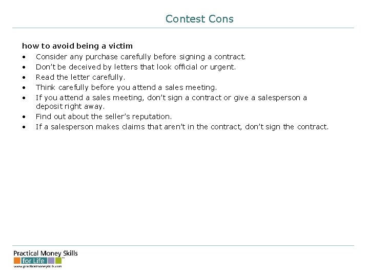 Contest Cons how to avoid being a victim • Consider any purchase carefully before