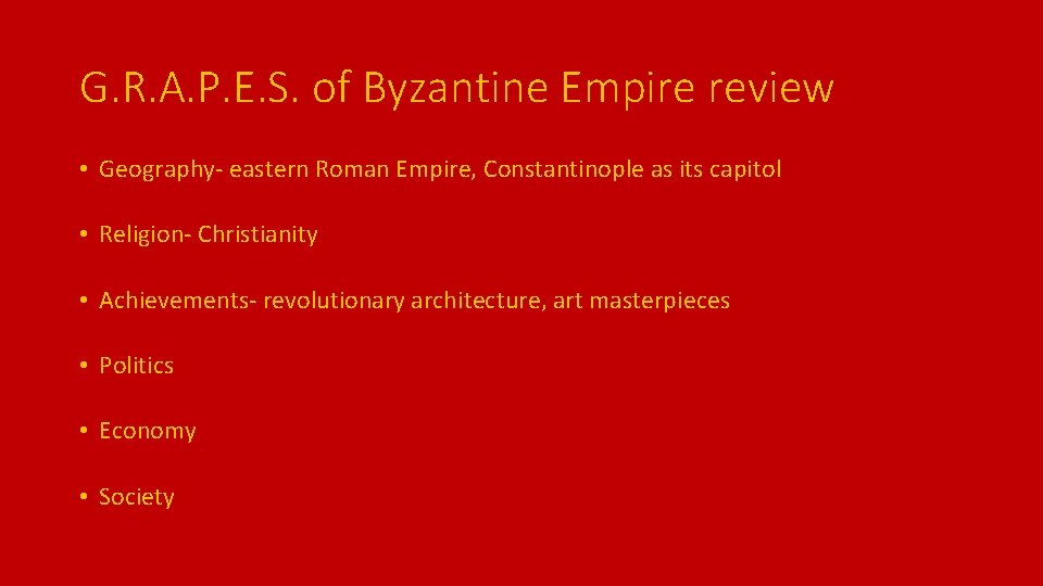 G. R. A. P. E. S. of Byzantine Empire review • Geography- eastern Roman