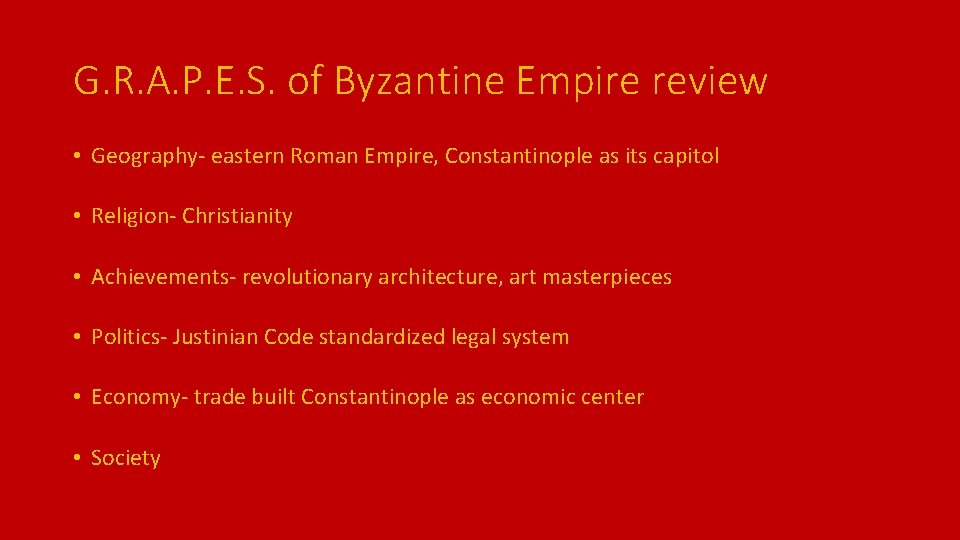 G. R. A. P. E. S. of Byzantine Empire review • Geography- eastern Roman