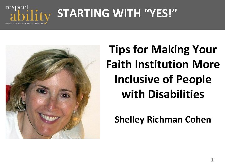 STARTING WITH “YES!” Tips for Making Your Faith Institution More Inclusive of People with