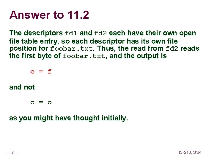 Answer to 11. 2 The descriptors fd 1 and fd 2 each have their