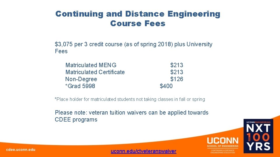 Continuing and Distance Engineering Course Fees $3, 075 per 3 credit course (as of