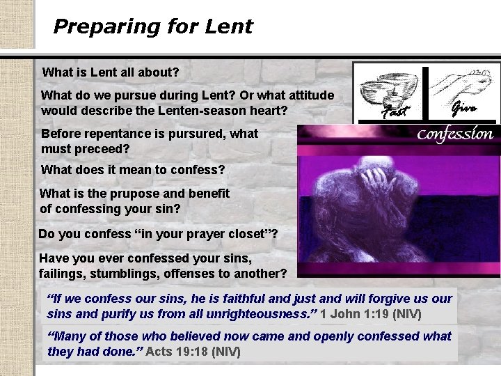 Preparing for Lent What is Lent all about? What do we pursue during Lent?