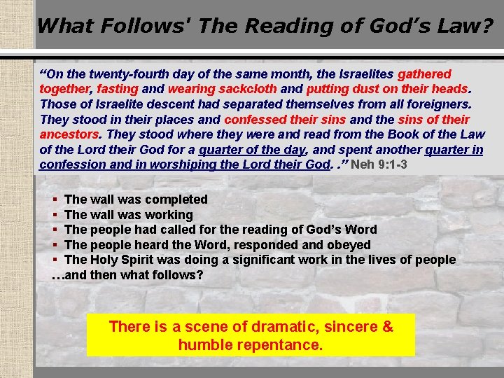 What Follows' The Reading of God’s Law? “On the twenty-fourth day of the same