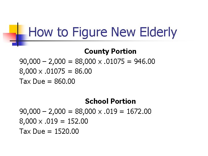 How to Figure New Elderly County Portion 90, 000 – 2, 000 = 88,