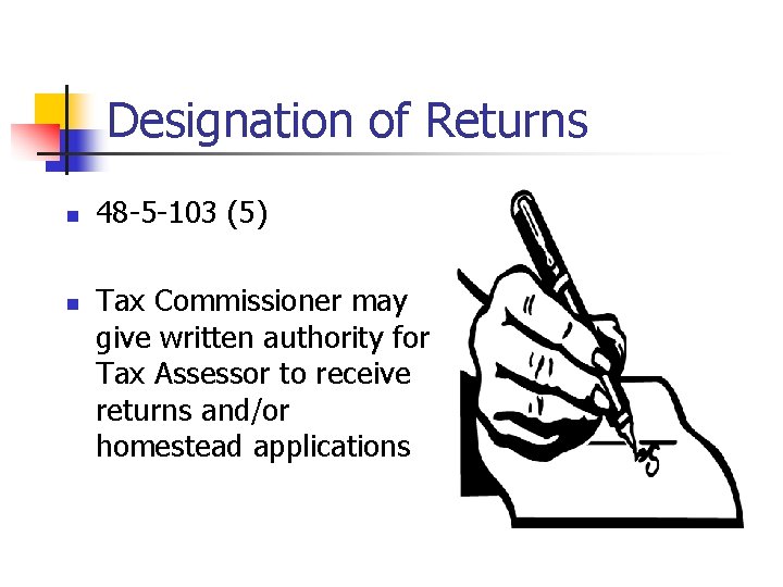 Designation of Returns n n 48 -5 -103 (5) Tax Commissioner may give written