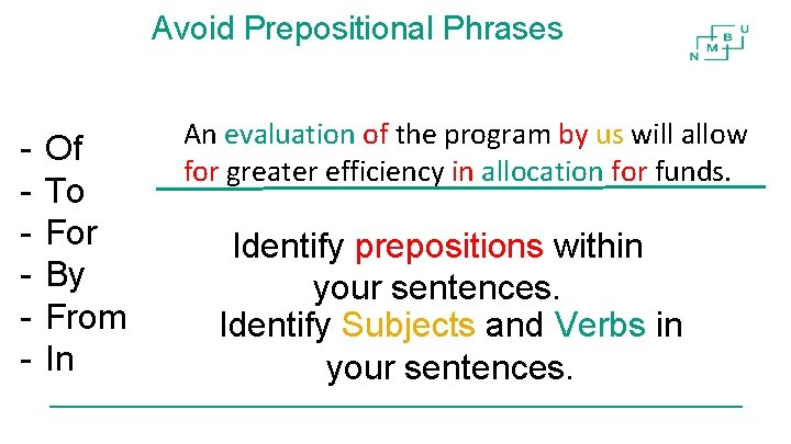 Avoid Prepositional Phrases - Of To For By From In An evaluation of the Avoid Prepositional Phrases - Of To For By From In An evaluation of the