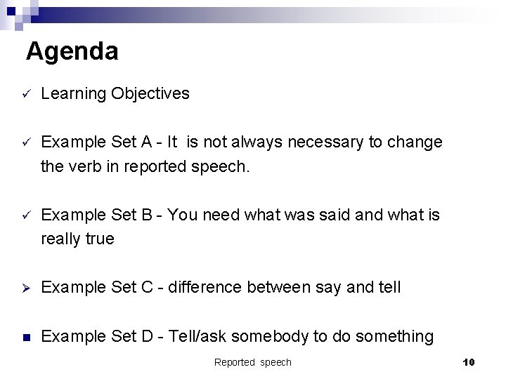 Agenda ü Learning Objectives ü Example Set A - It is not always necessary