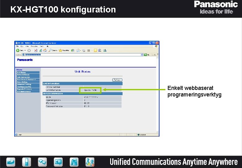 KX-HGT 100 konfiguration Enkelt webbaserat programeringsverktyg 