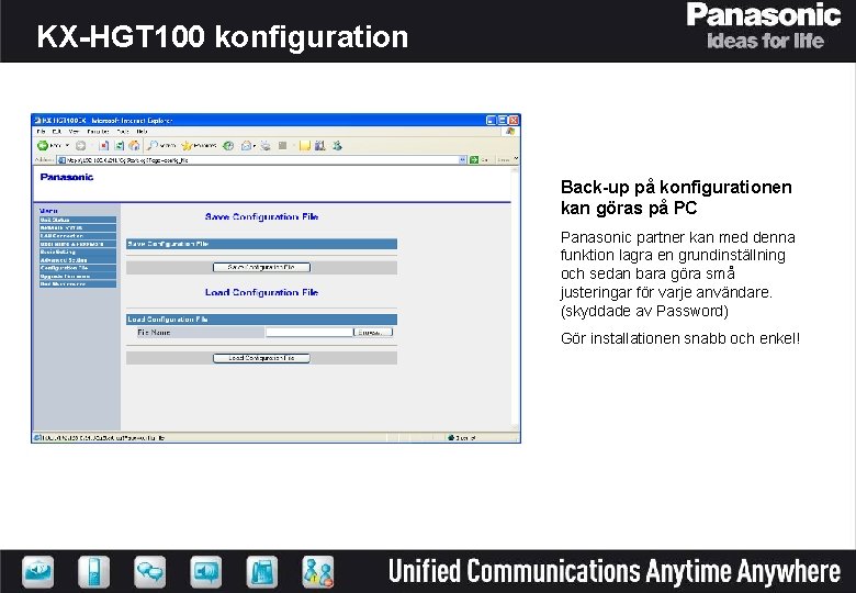 KX-HGT 100 konfiguration Back-up på konfigurationen kan göras på PC Panasonic partner kan med