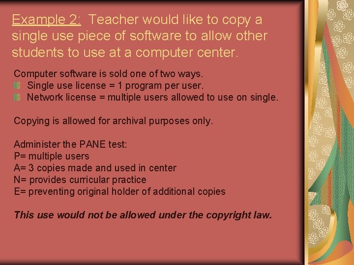 Example 2: Teacher would like to copy a single use piece of software to