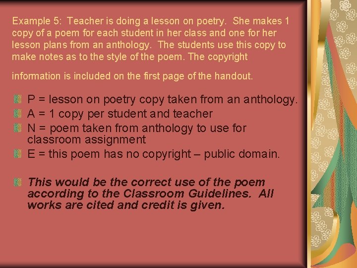 Example 5: Teacher is doing a lesson on poetry. She makes 1 copy of
